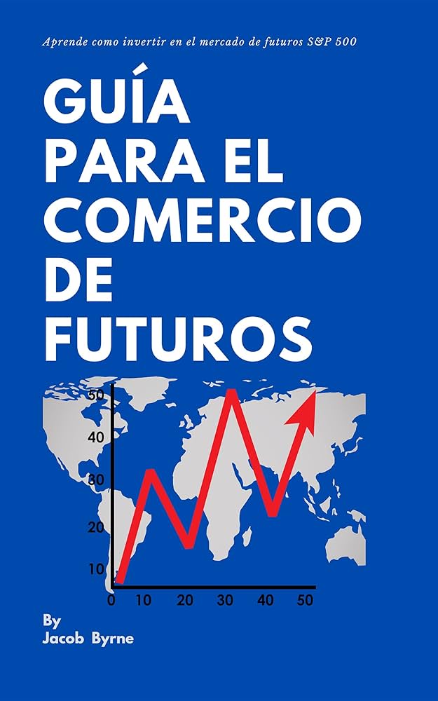 Guía para opciones de inversión en futuros 1 guia para opciones de inversion en futuros